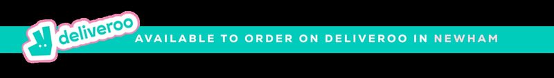 Available to order on Deliveroo in Newham